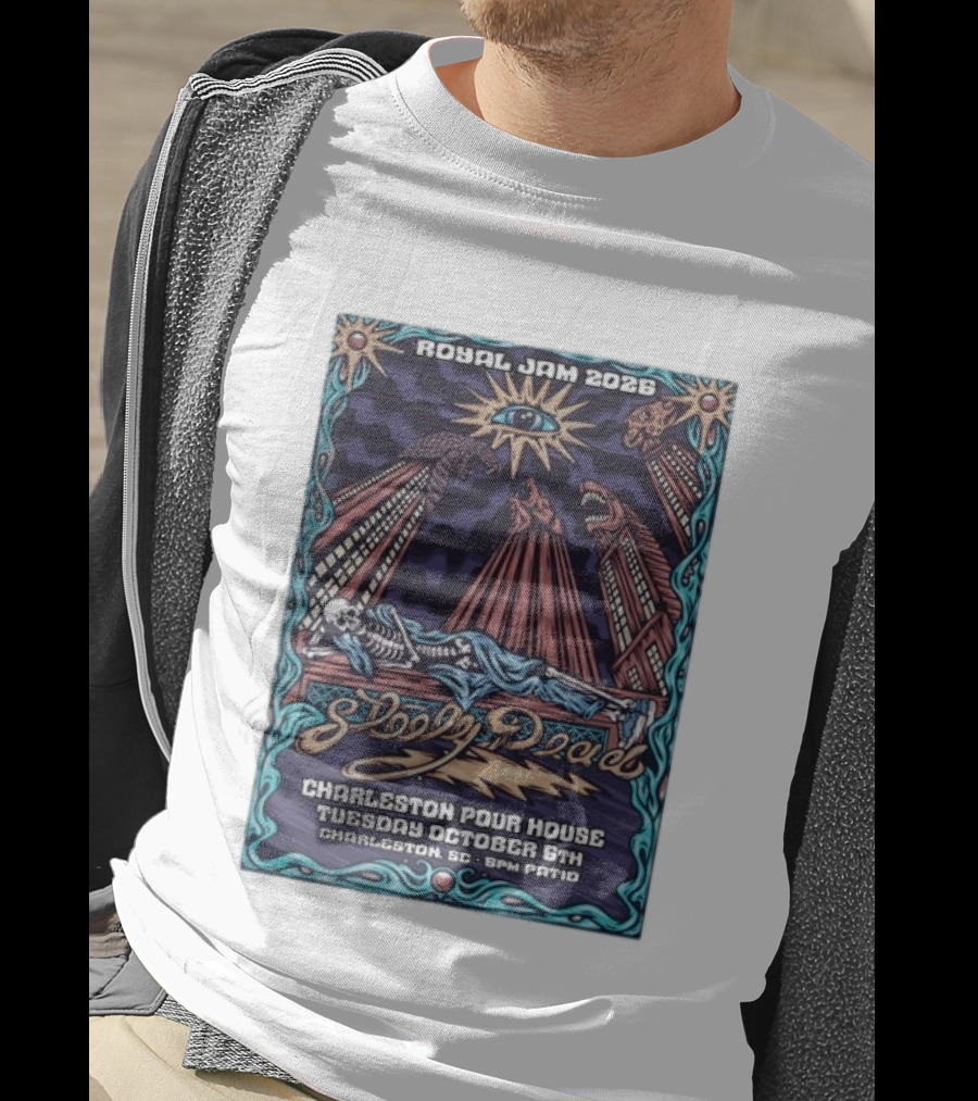 Royal Jam 2026 Steely Dead Charleston Pour House October 6th Event T-Shirt