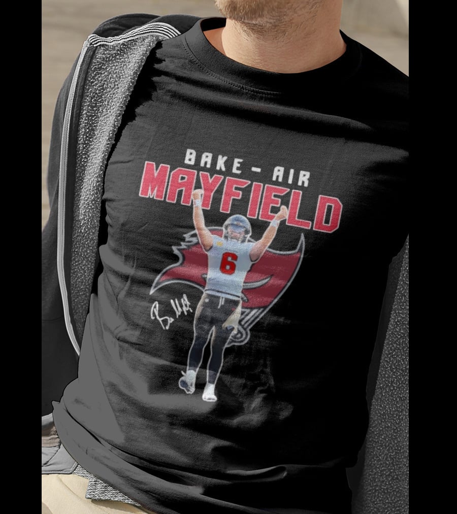 Baker Air Mayfield Tampa Bay Buccaneers Football Number 6 Signature T-Shirt