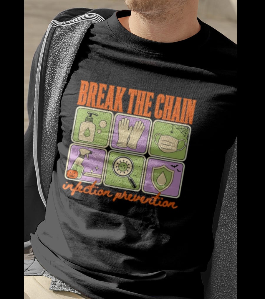 Break The Chain Infection Prevention Halloween Sanitizer Mask Gloves T-Shirt