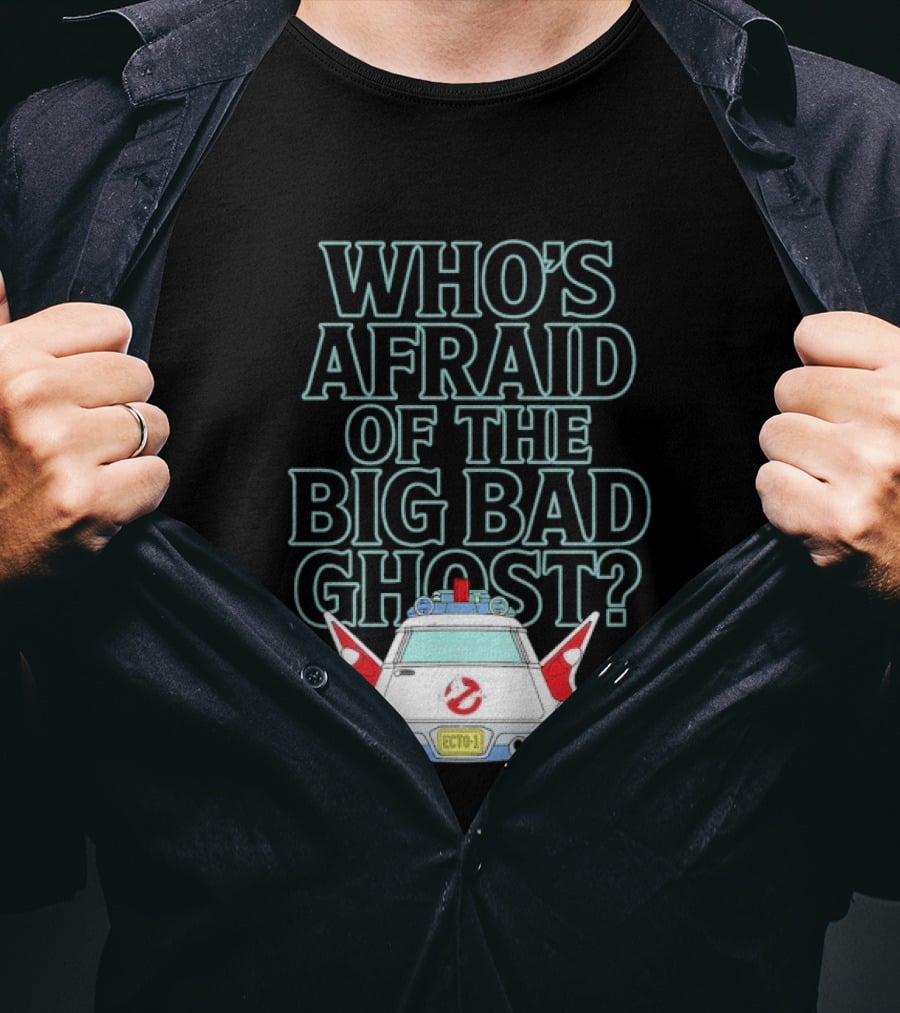 The Real Ghostbusters Who's Afraid Of The Big Bad Ghost Ecto 1 T-Shirt