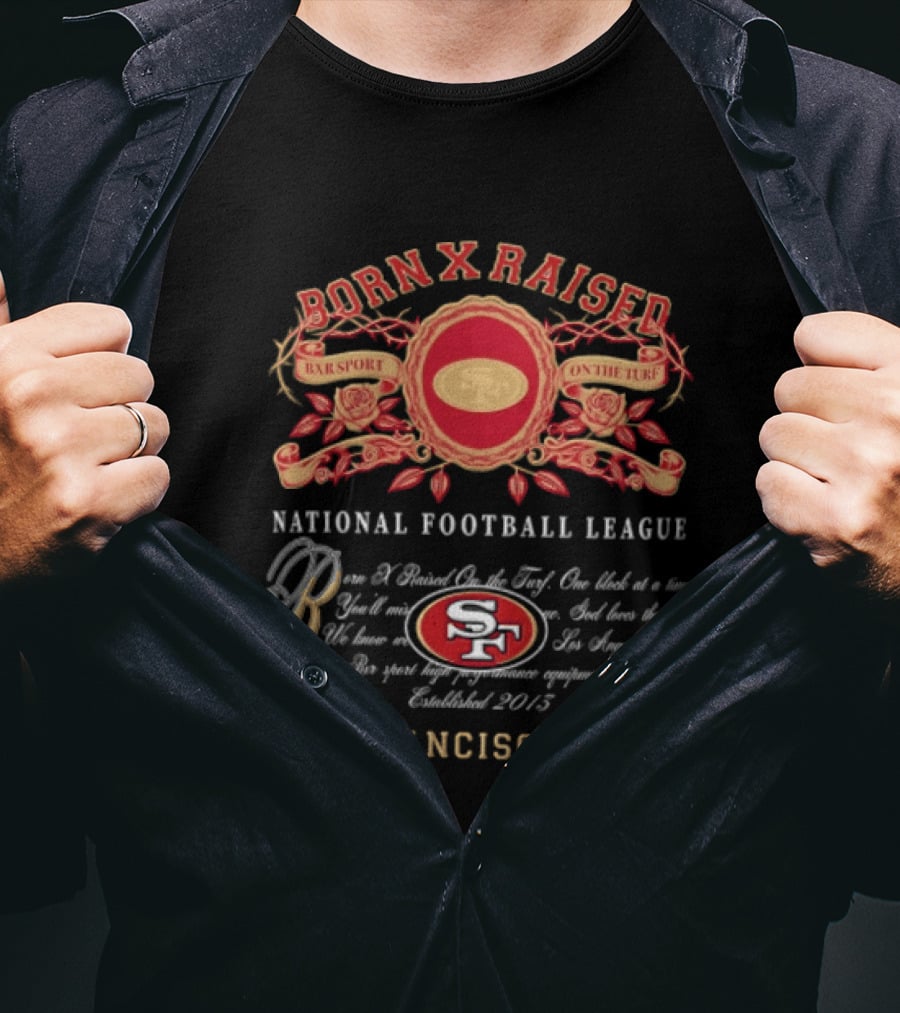 Born X Raised San Francisco 49ers National Football League Vintage Bar Sport T-Shirt