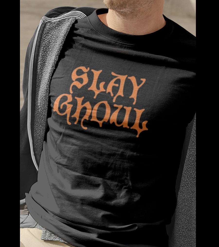 Slay Ghoul Halloween Spooky Horror 2026 T-Shirt