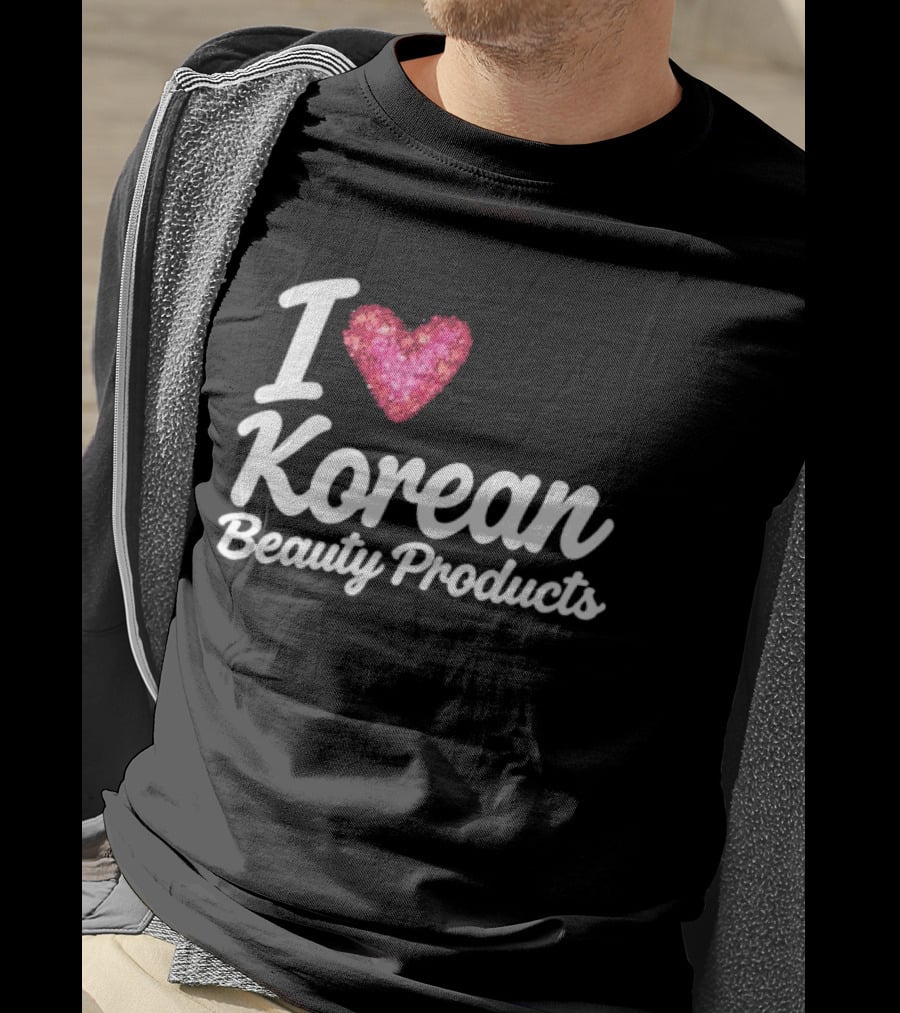 I Love Korean Beauty Products Zara Larsson Style Fashion Trend T-Shirt
