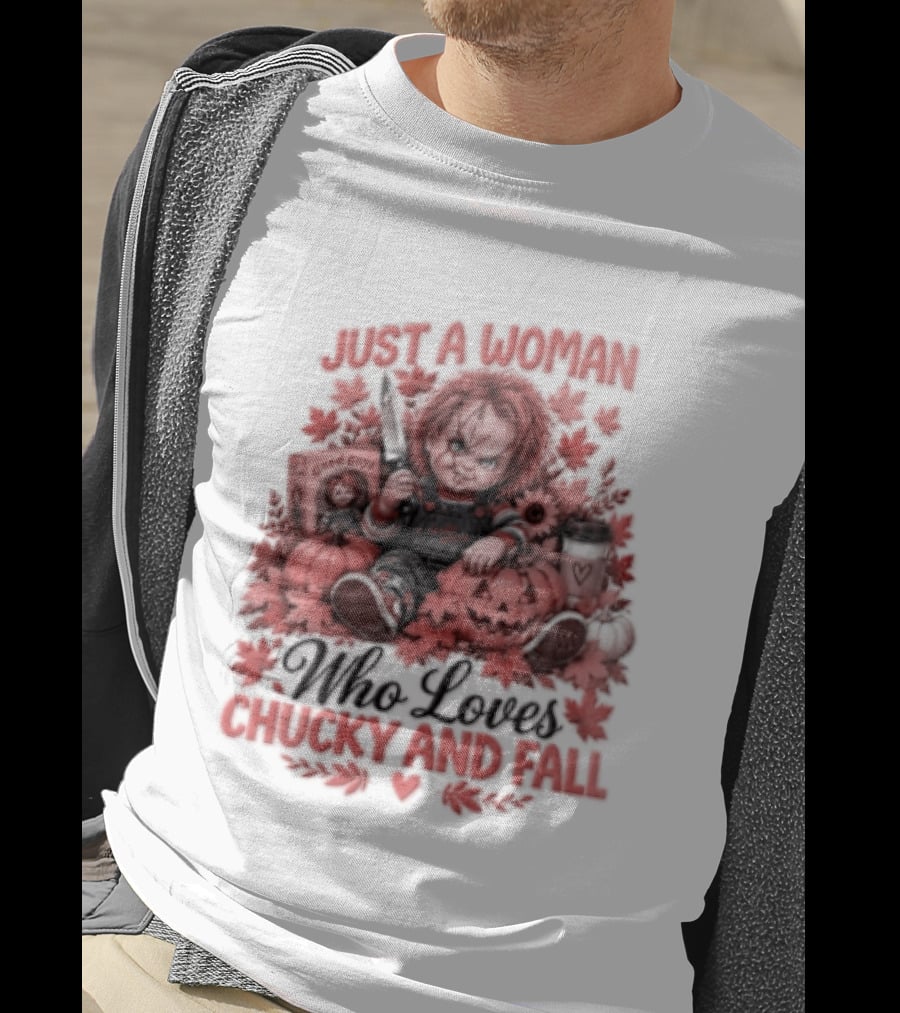 Just A Woman Who Loves Chucky And Fall Halloween Child's Play T-Shirt