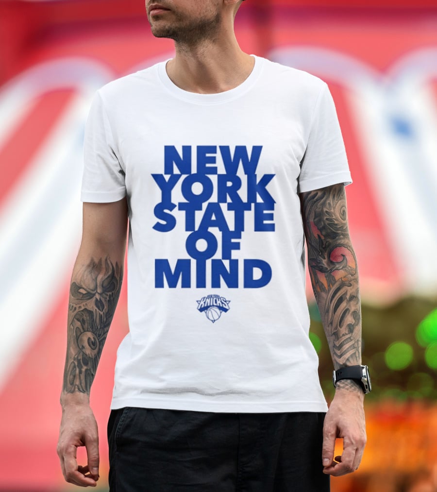 New York Knicks New York State Of Mind Knicks Basketball T-Shirt