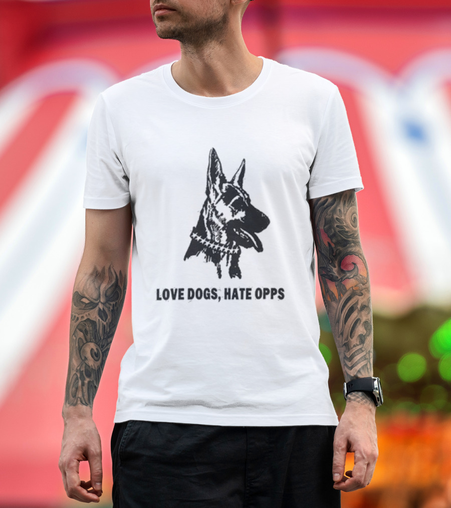 Twojeys Love Dogs Hate Opps Property Of No One T-Shirt