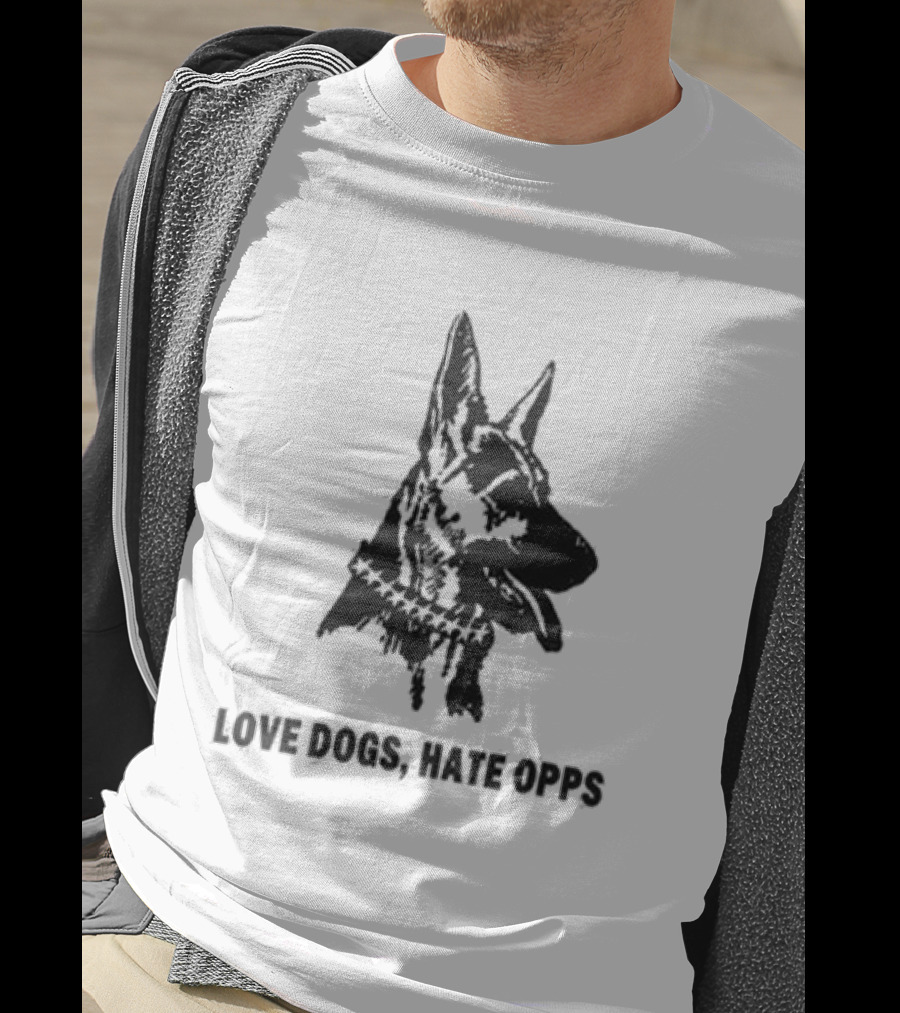 Twojeys Love Dogs Hate Opps Property Of No One T-Shirt