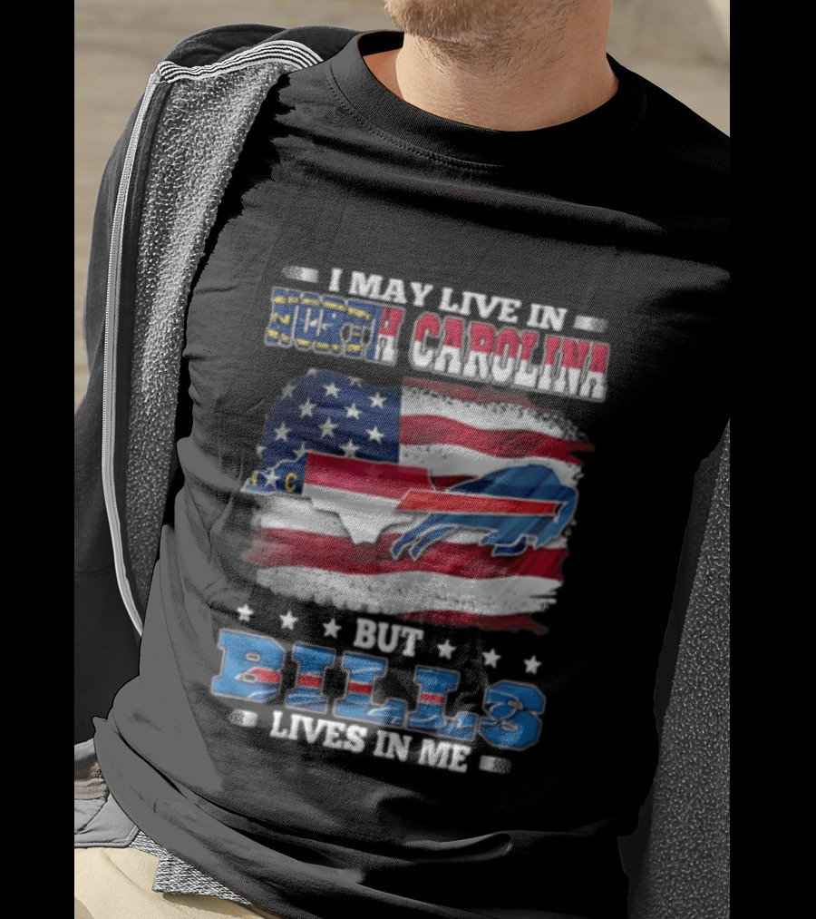 I May Live In North Carolina But Bills Lives In Me Buffalo Bills Flag Map USA T-Shirt