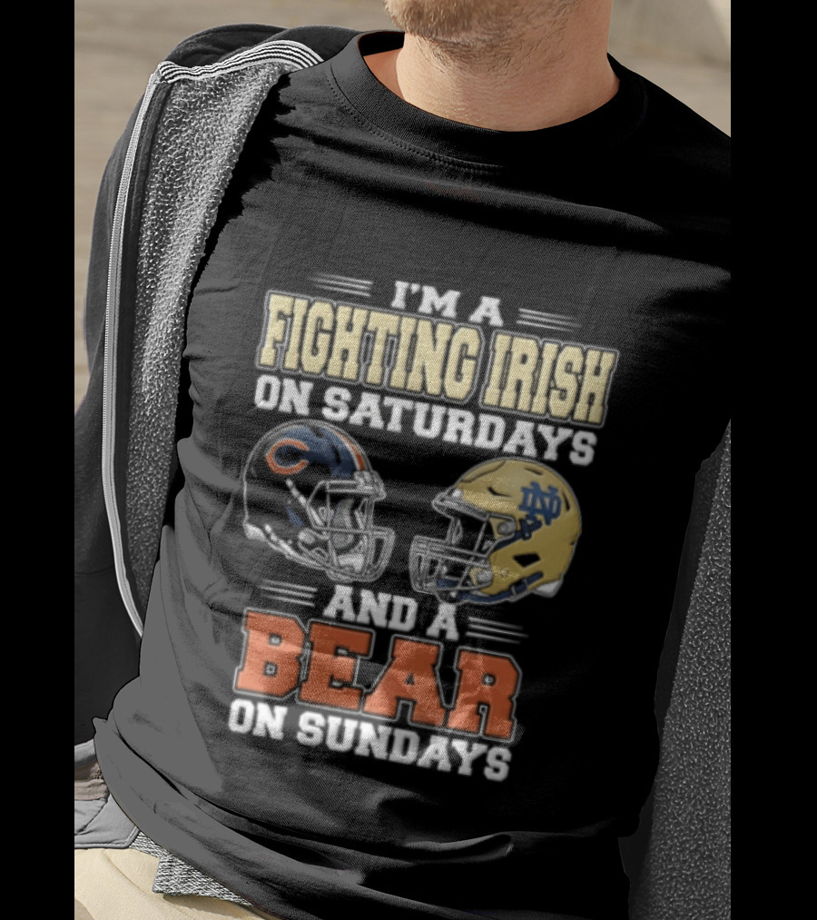 I'm A Fighting Irish On Saturdays And A Bear On Sundays Football Helmets T-Shirt
