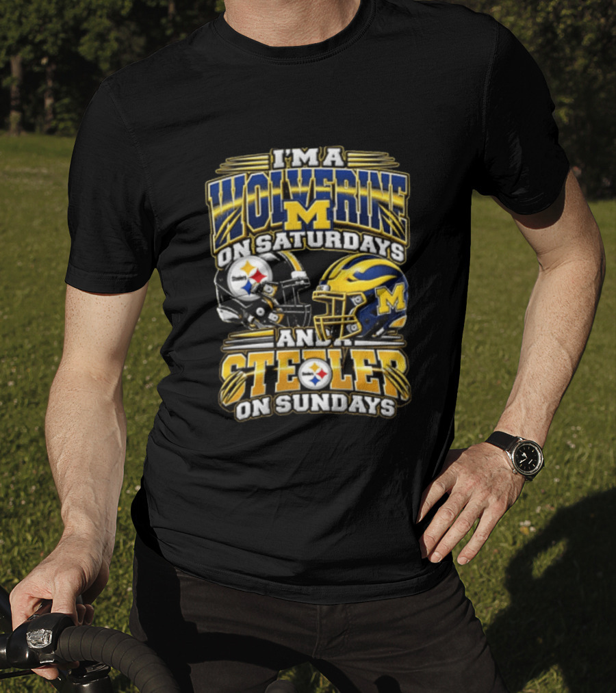 I'm A Wolverine On Saturdays And A Steeler On Sundays Michigan Pittsburgh Football Fans T-Shirt