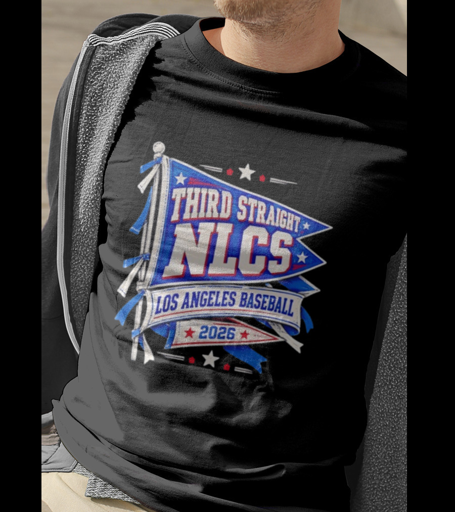 Third Straight NLCS Los Angeles Baseball 2026 Flag T-Shirt