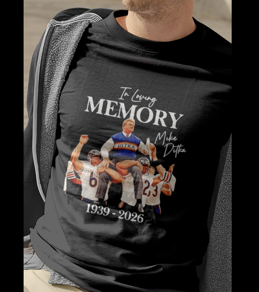 In Loving Memory Mike Ditka 1939 2026 Chicago Bears T-Shirt