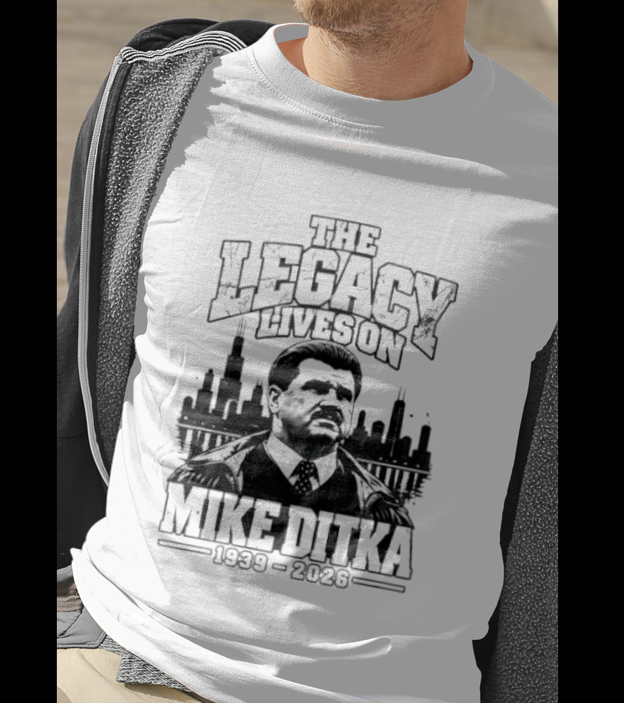 Mike Ditka The Legacy Lives On 1939 2026 Chicago Bears City Skyline T-Shirt