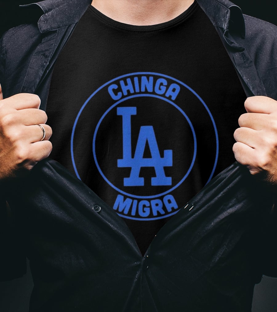 Chinga Migra LA Dodgers Los Angeles Circle T-Shirt