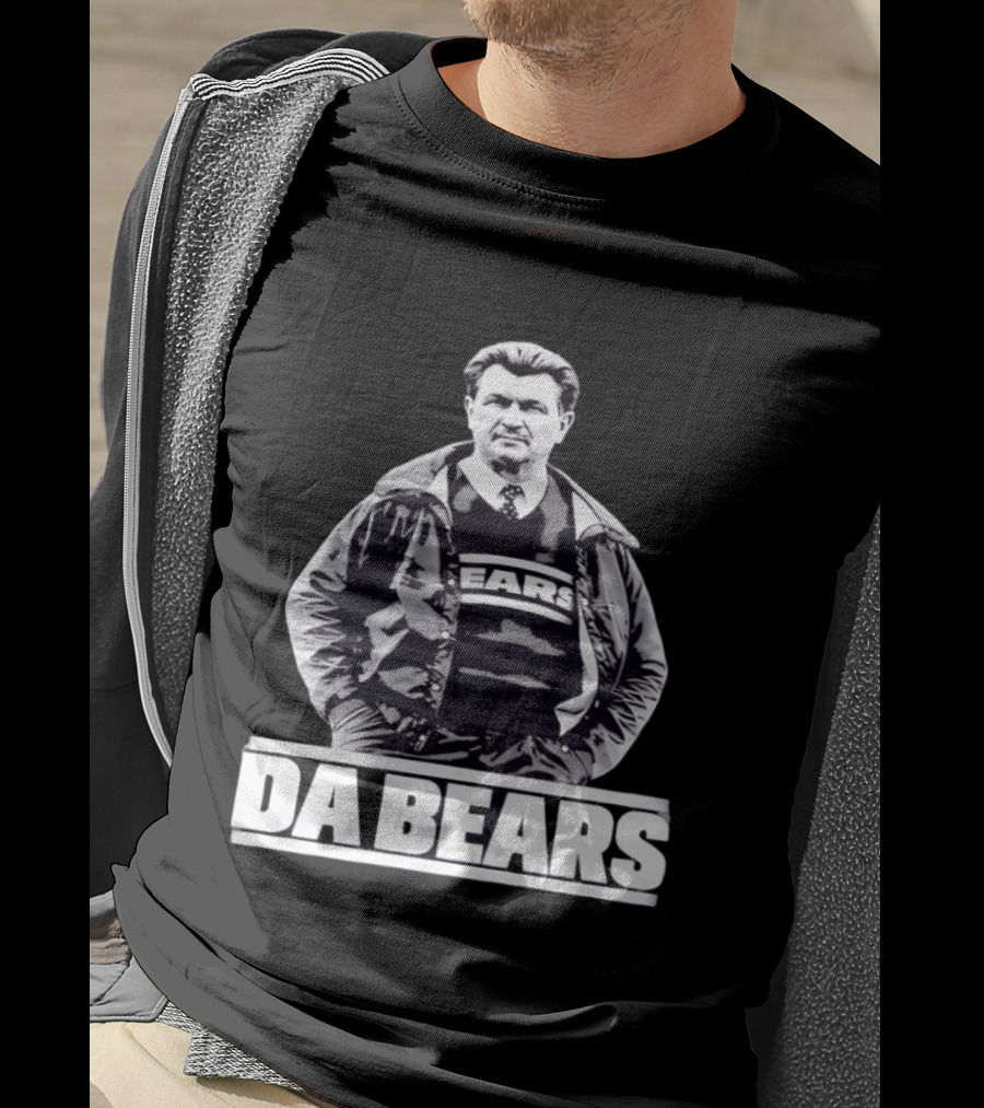 Da Bears Mike Ditka Coach Chicago Bears T-Shirt