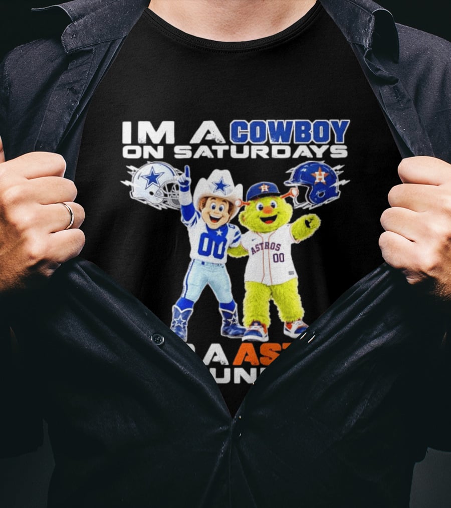 Dallas Cowboys And Houston Astros Mascots I'm A Cowboy On Saturdays An Astro On Sundays T-Shirt
