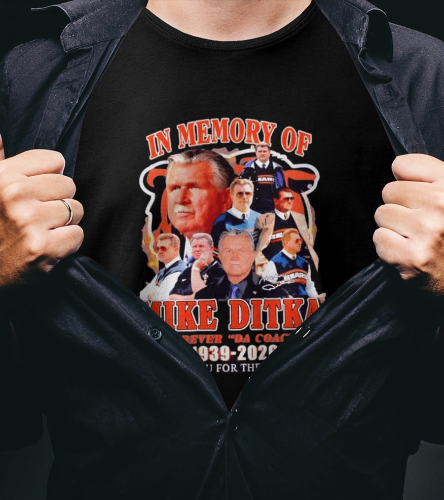 Mike Ditka Forever Da Coach 1939 2026 Thank You For The Memories Chicago Football Bears T-Shirt