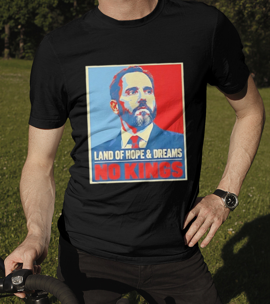 Jack Smith Land Of Hope And Dreams No Kings T-Shirt