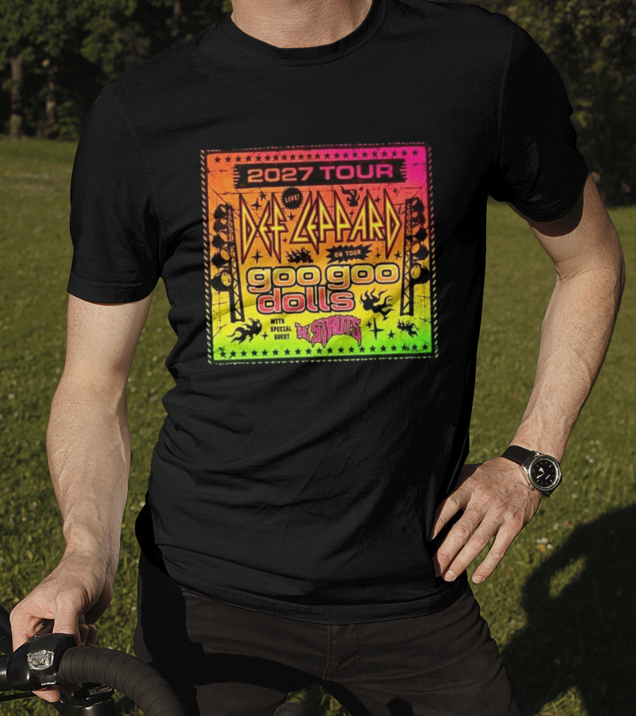 2027 Tour Def Leppard Goo Goo Dolls With Special Guest The Struts Live T-Shirt