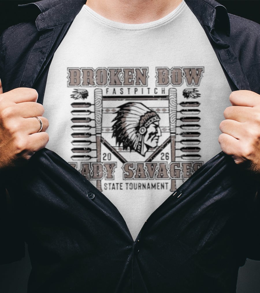 Broken Bow Fastpitch Lady Savages State Tournament 2026 T-Shirt