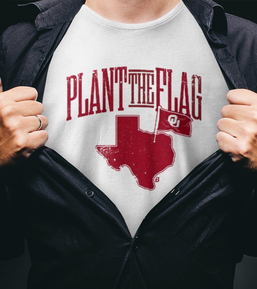 Oklahoma Sooners Football Plant The Flag OU Texas Rivalry T-Shirt