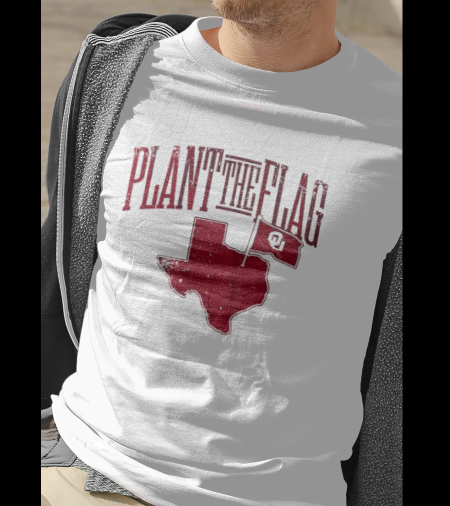 Oklahoma Sooners Plant The Flag 2026 Texas Map OU Flag T-Shirt
