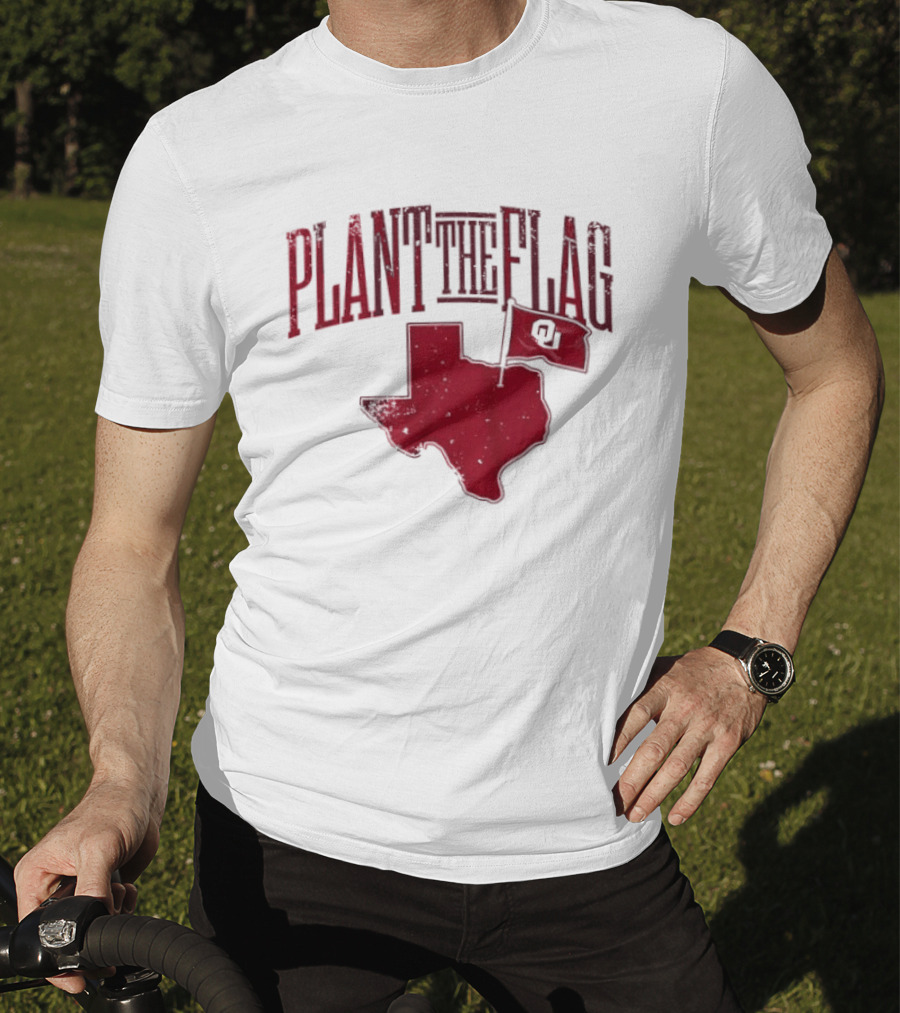 Oklahoma Sooners Plant The Flag 2026 Texas Map OU Flag T-Shirt