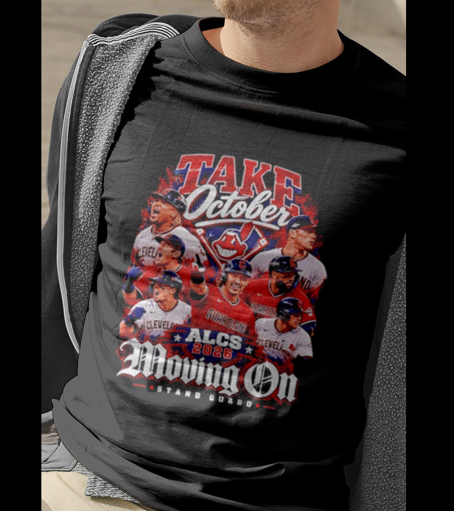 Cleveland Guardians ALCS 2026 Take October Moving On Stand Guard T-Shirt