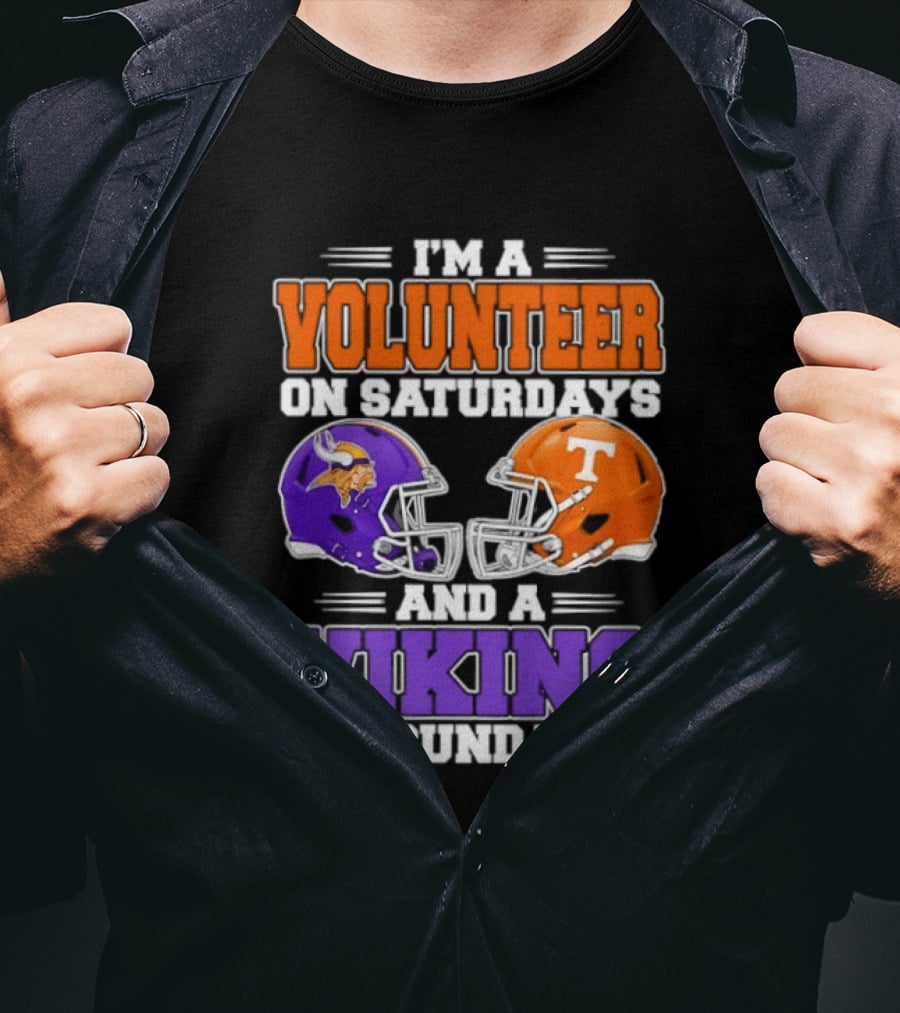 I'm A Volunteer On Saturdays And A Viking On Sundays Football Helmets T-Shirt