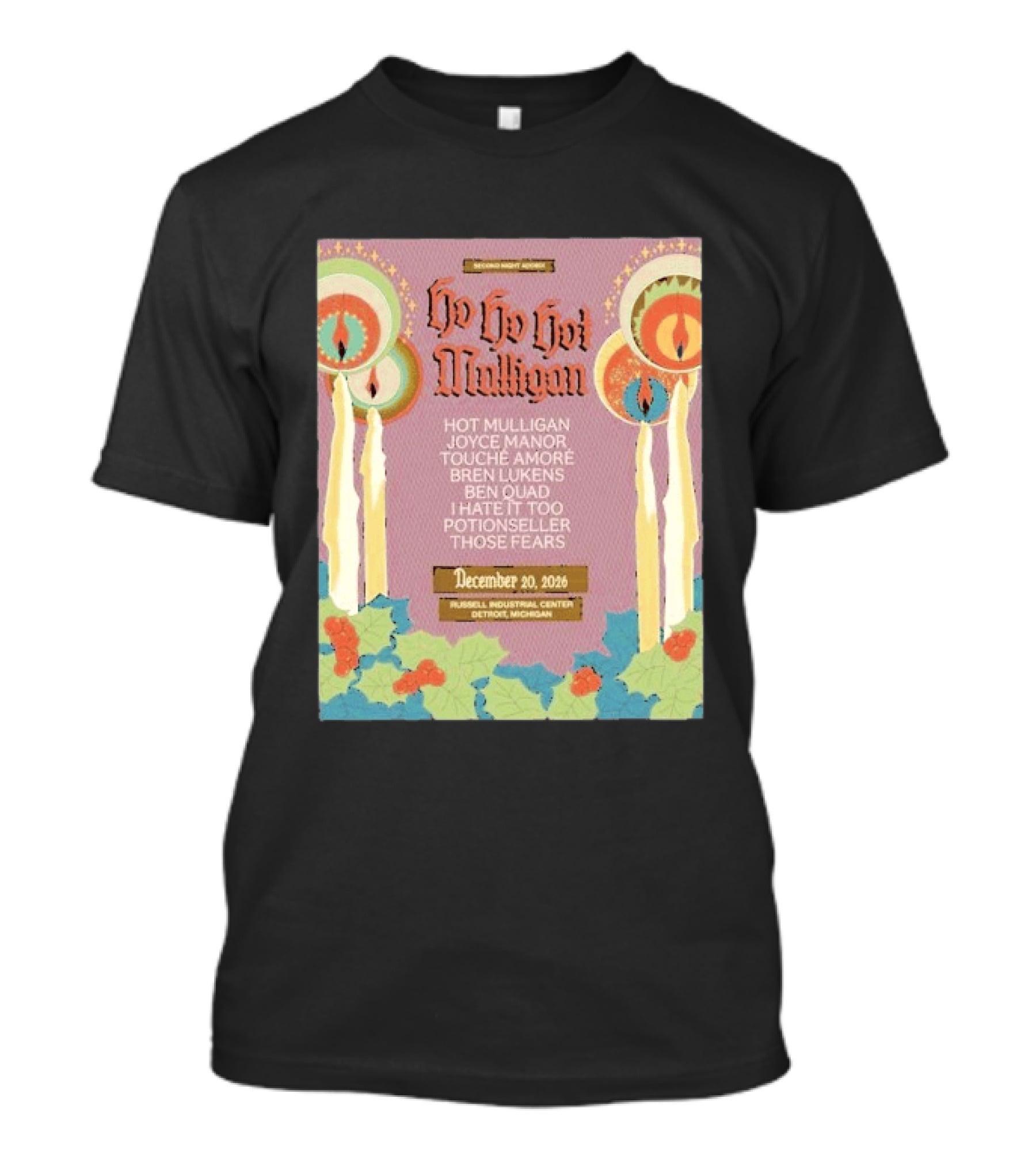 Ho Ho Ho Hot Mulligan Joyce Manor Touche Amore Concert December 20 2026 Russell Industrial Center Detroit Michigan T-Shirt