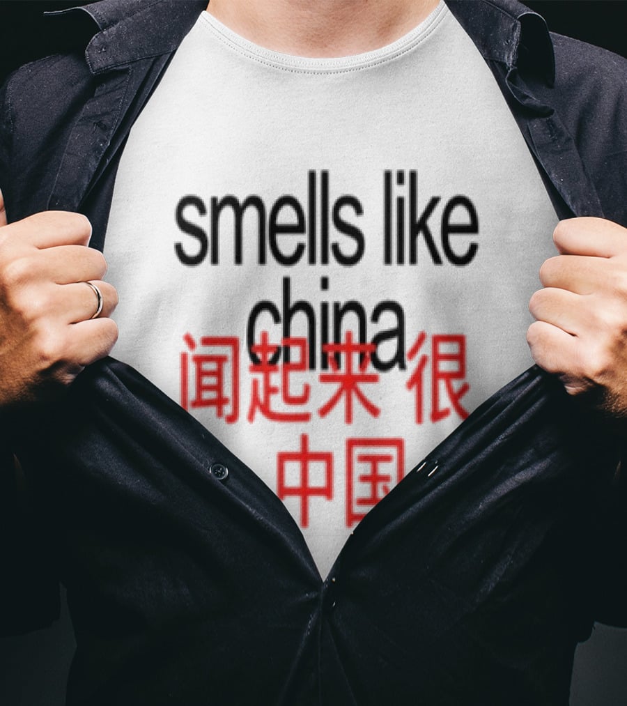 Smells Like China T-Shirt