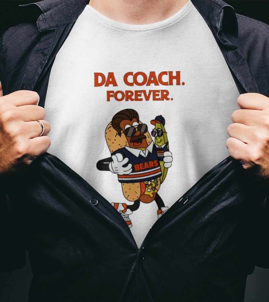 Da Coach Forever Bears Chicago Hot Dog T-Shirt