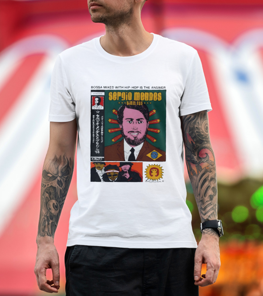 Sergio Mendes Timeless '66 Brazil Bossa Mixed With Hip Hop Is The Answer T-Shirt