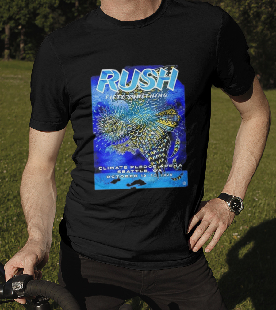 Rush Fifty Something Tour 2026 Climate Pledge Arena Seattle WA October 10 12 T-Shirt