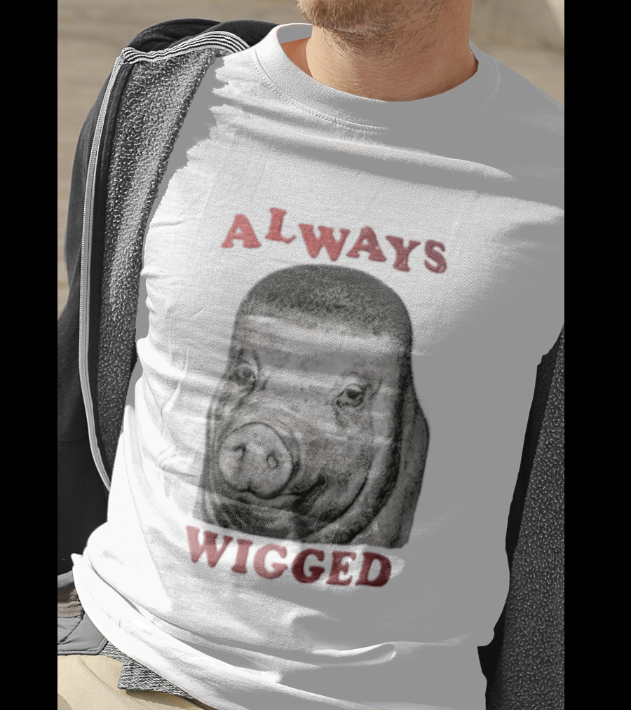 Always Wigged Pig Buzz Cut Haircut T-Shirt