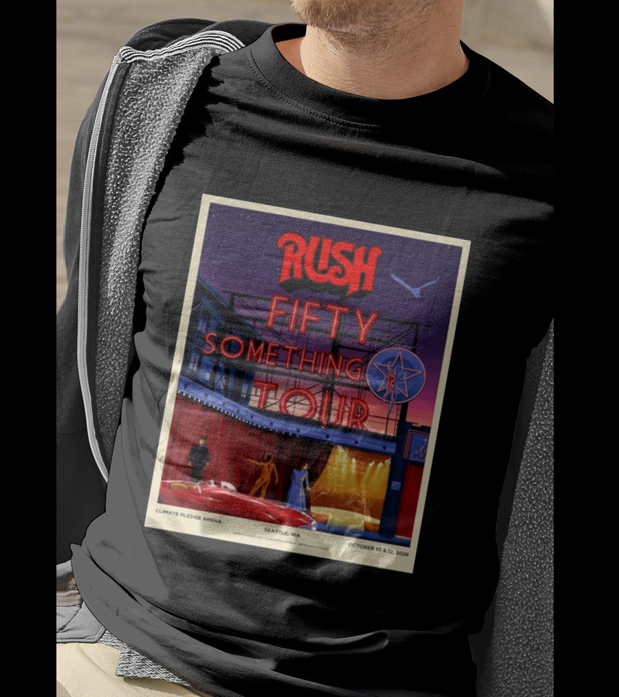 Rush Fifty Something Tour Climate Pledge Arena Seattle WA October 10 12 2026 T-Shirt