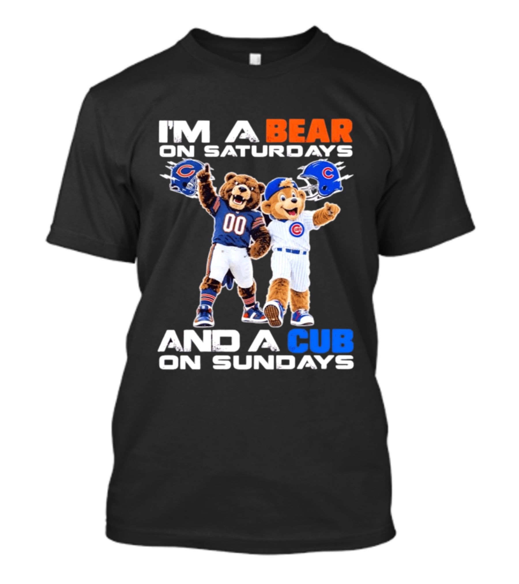 I'm A Bear On Saturdays And A Cub On Sundays Chicago Bears Cubs Fans T-Shirt