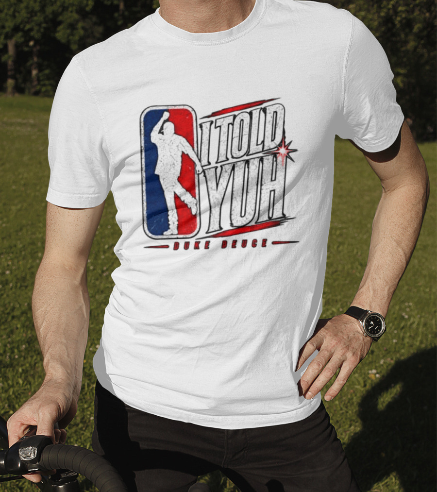 Duke Deuce I Told Yuh Oversized NBA T-Shirt