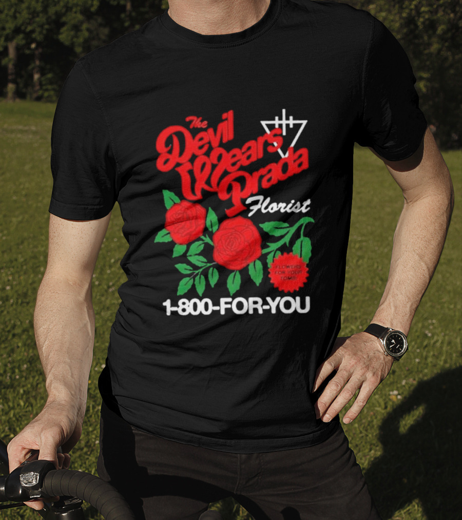 The Devil Wears Prada Florist 1 800 FOR YOU Roses Tour 2026 T-Shirt