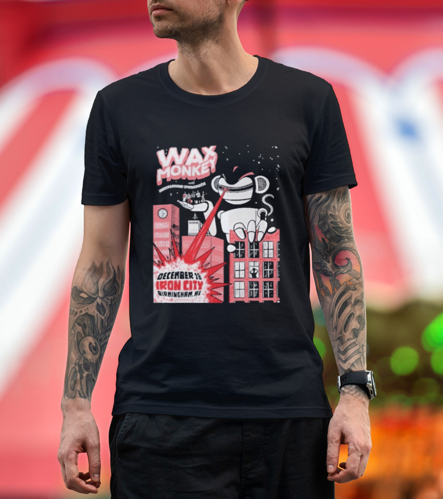 Wax Monkey Iron City Birmingham AL December 18 2026 T-Shirt