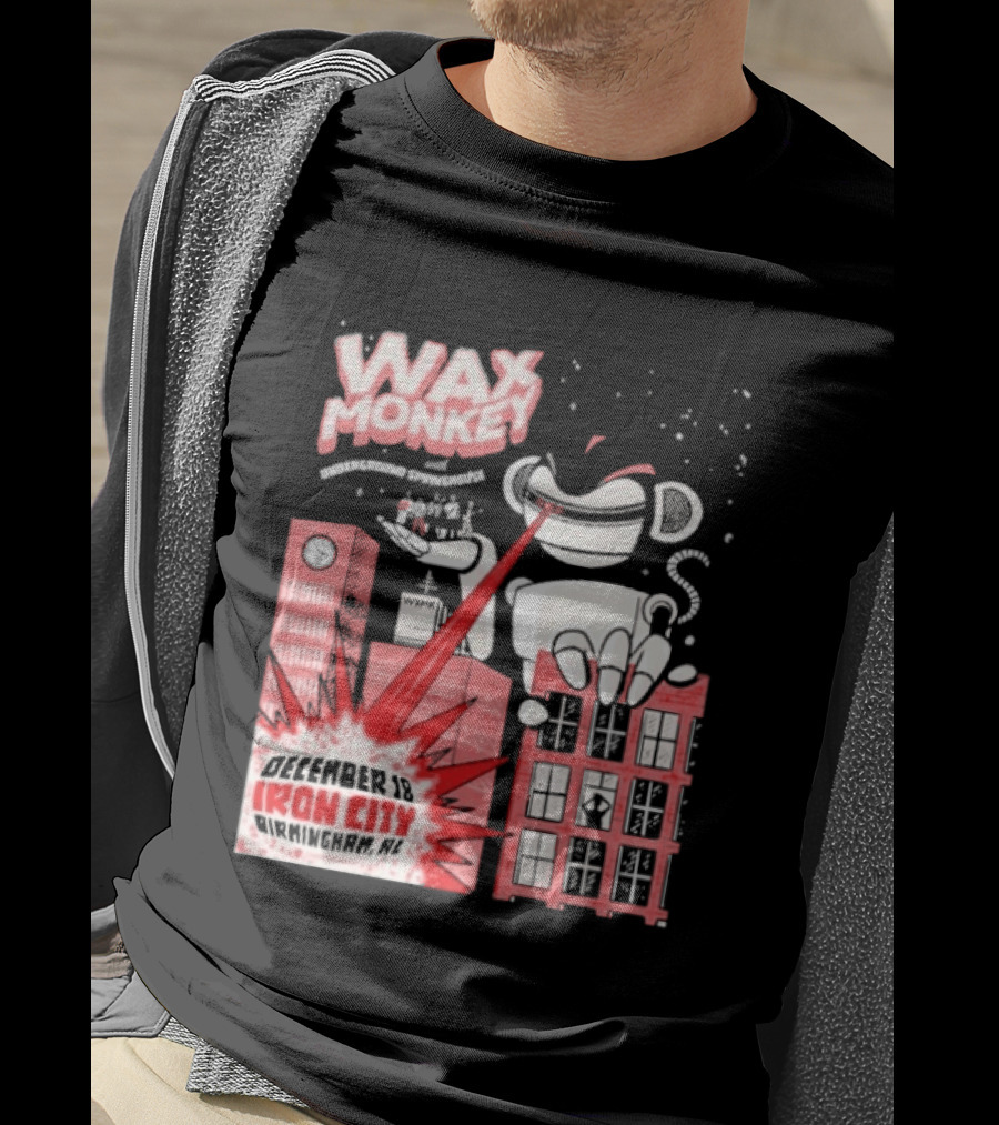 Wax Monkey Iron City Birmingham AL December 18 2026 T-Shirt