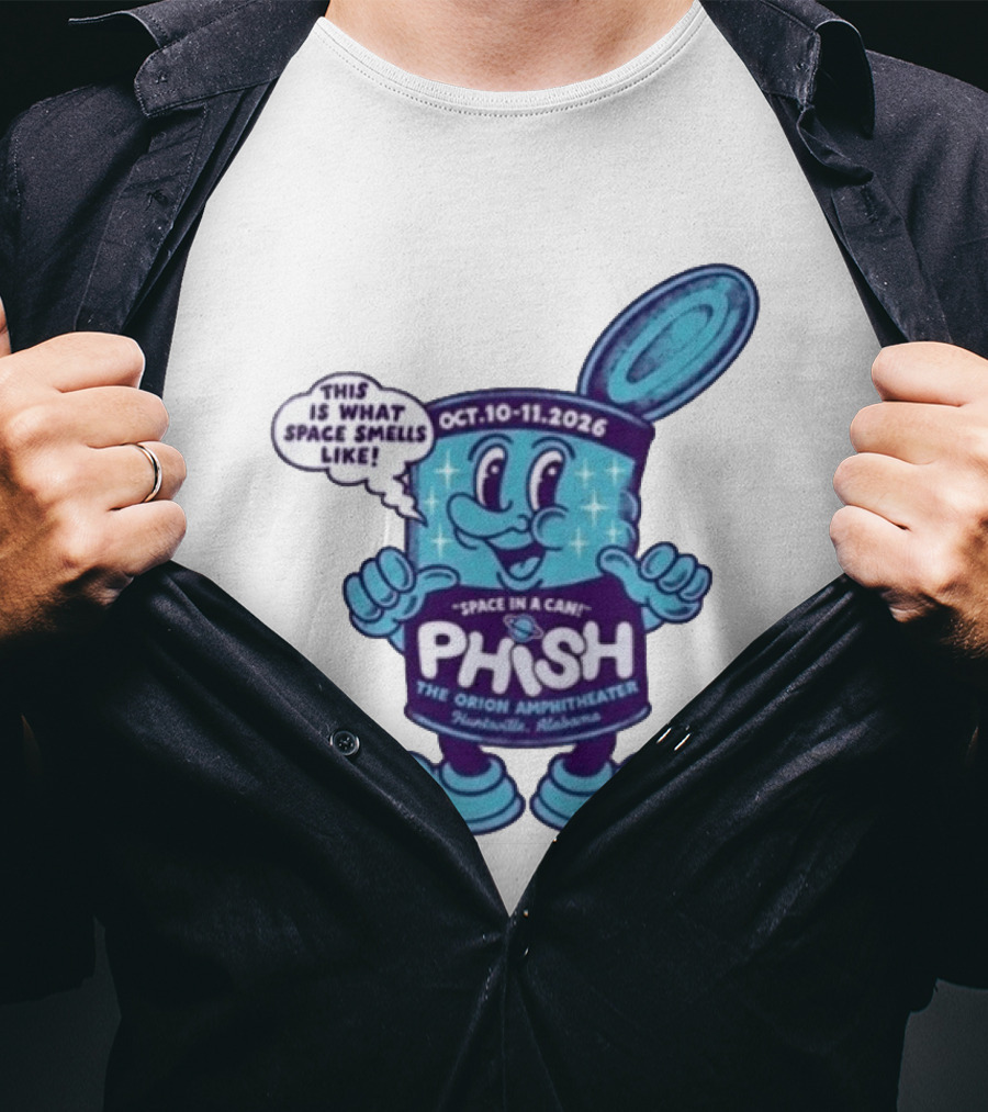 Phish Huntsville Alabama 2026 Space In A Can Event At The Orion Amphitheater October 10 11 T-Shirt