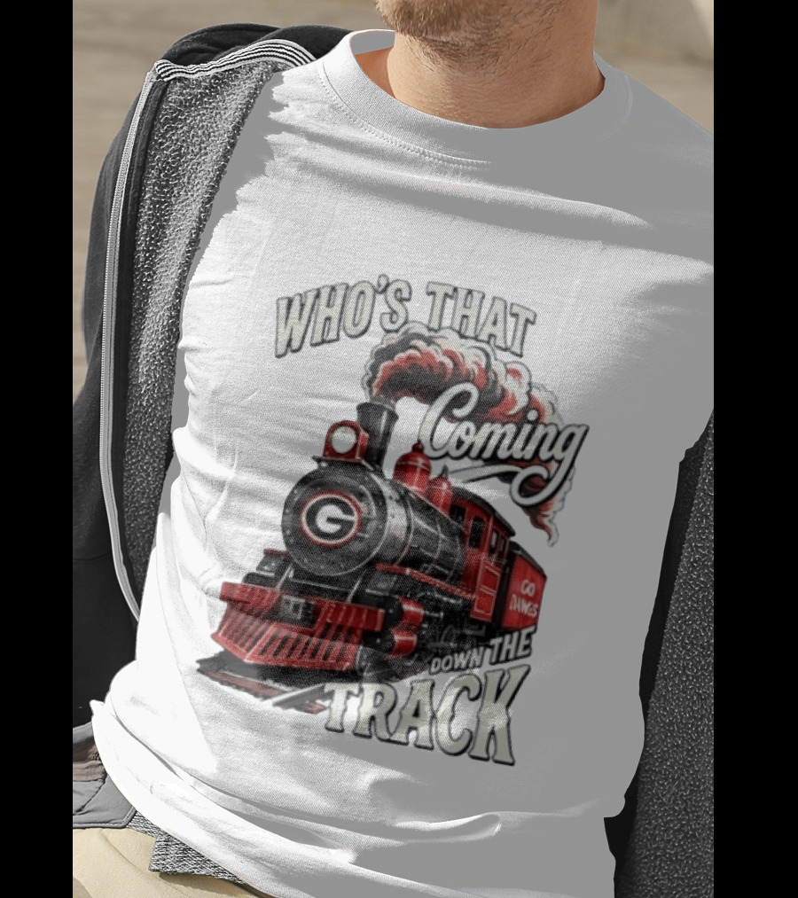 Who's That Coming Down The Track Georgia Bulldogs Go Dawgs Train T-Shirt
