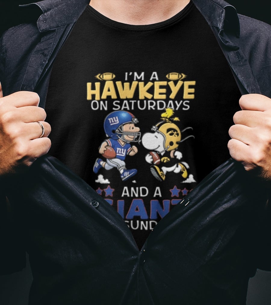 I'm A Hawkeye On Saturdays And A Giant On Sundays Charlie Brown Snoopy Football T-Shirt