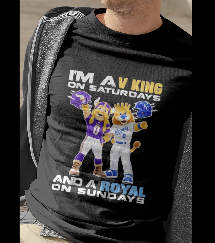 I'm A V King On Saturdays And A Royal On Sundays With Mascots Vikings And Royals Helmets T-Shirt
