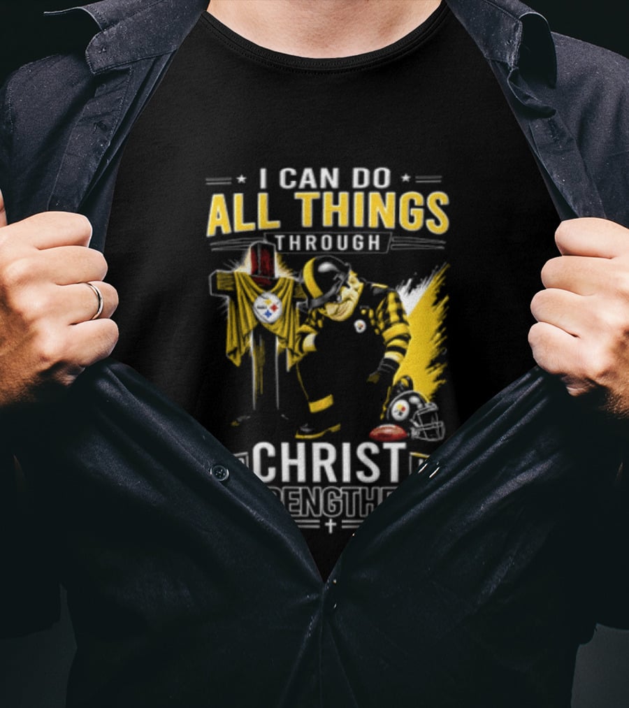 I Can Do All Things Through Christ Who Strengthens Pittsburgh Steelers T-Shirt