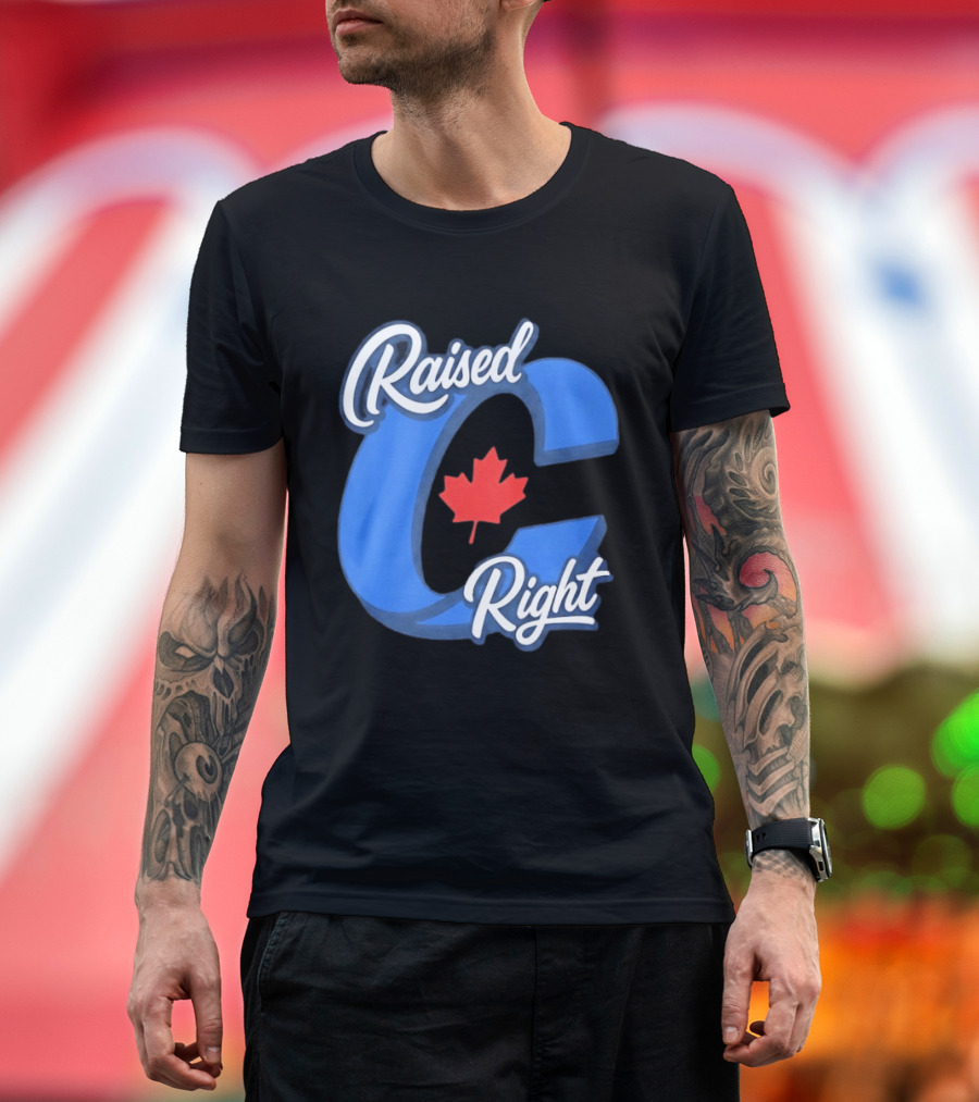 Raised Right Canada Proud Conservative Canadian Maple Leaf C T-Shirt