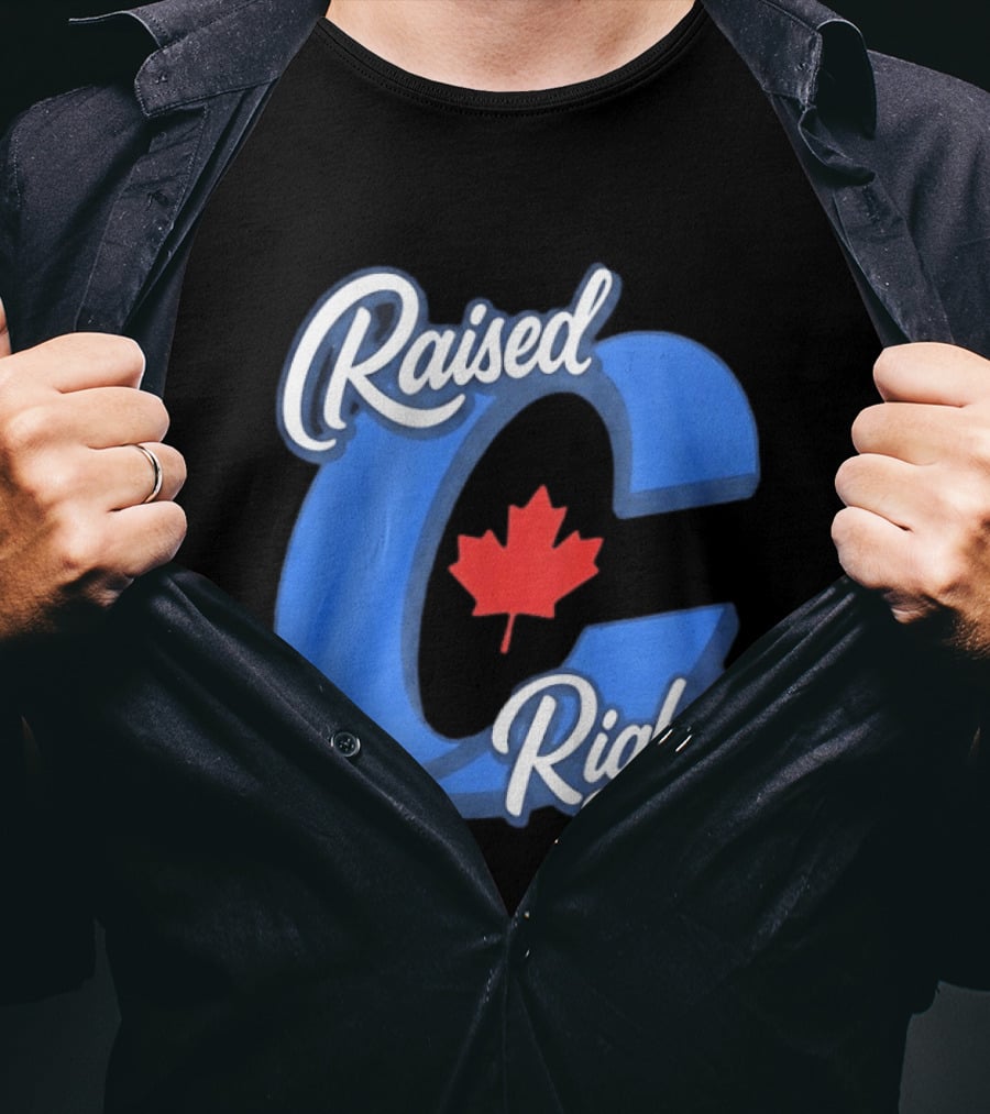 Raised Right Canada Proud Conservative Canadian Maple Leaf C T-Shirt