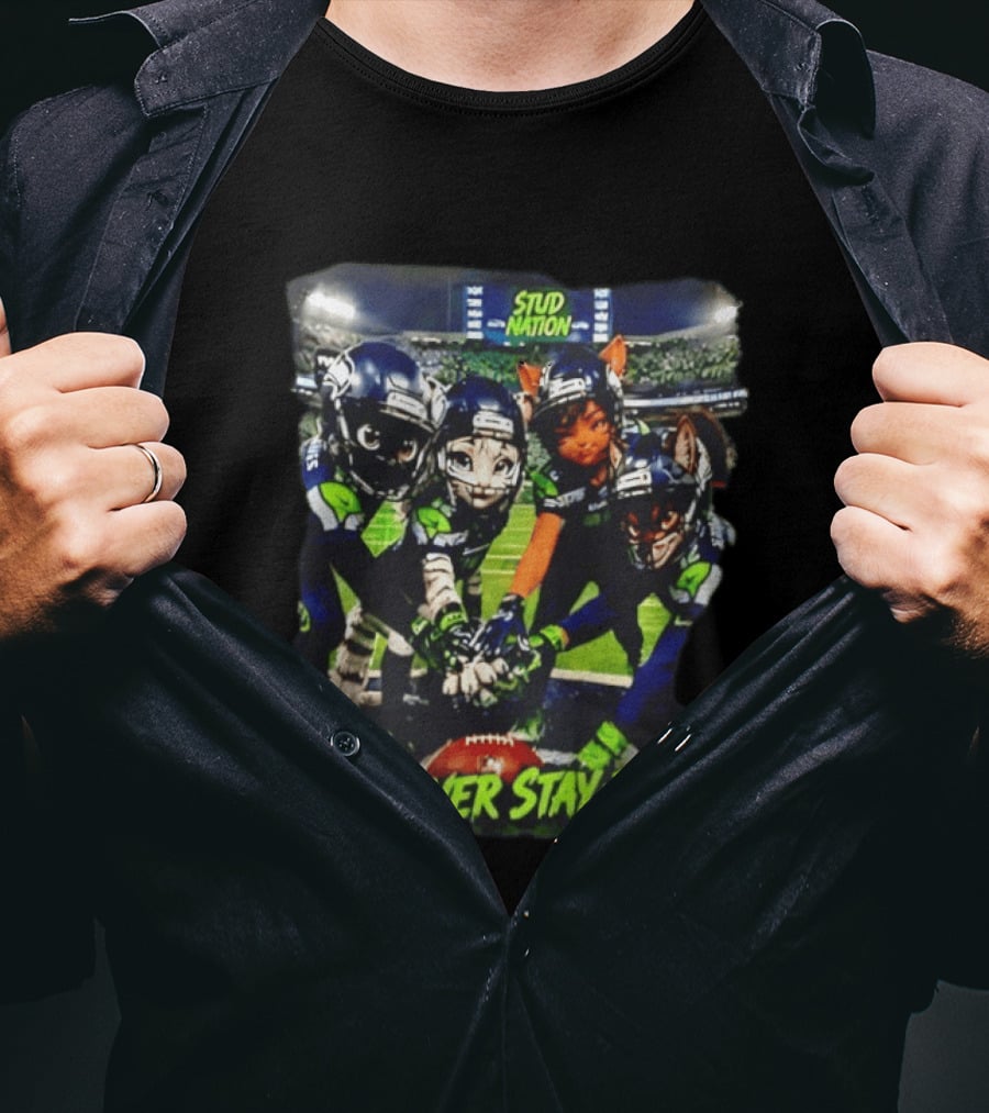 Stud Nation We Never Stay Down Seattle Seahawks Team Stadium Characters T-Shirt