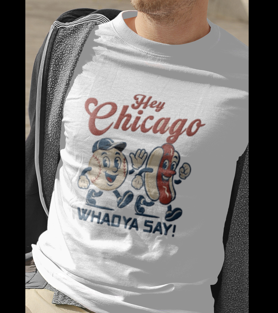 Hey Chicago Whadya Say Baseball And Hotdog Characters Walking T-Shirt